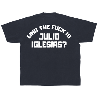 Camiseta Navy Who The Fuck is Julio Iglesias?.